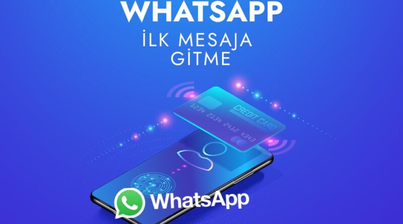 Whatsapp İlk Mesaja Gitme Nasıl Yapılır ?